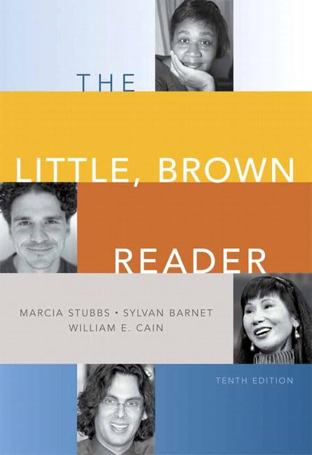 The Little Brown Reader, 10th Edition - Classic College Composition Textbook for English Writing & Critical Thinking Courses | Perfect for Freshman Writing Classes & Academic Study