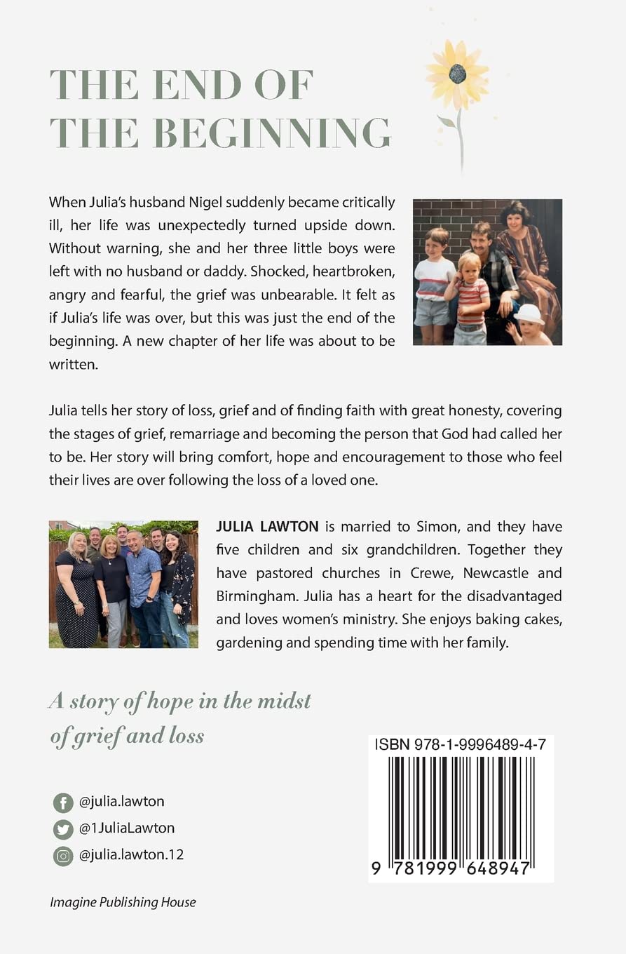 The End of the Beginning: Inspirational Book About Hope, Grief & Loss - Perfect for Coping with Bereavement, Healing & Personal Growth