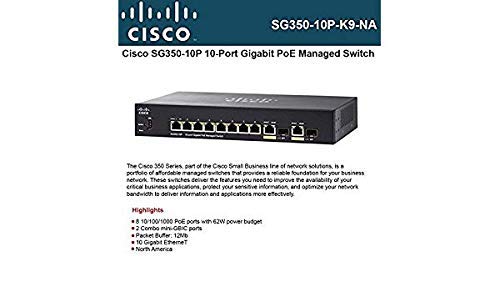Cisco SG350-10P-K9-NA 10-Port Gigabit PoE Managed Network Switch (Renewed) - Ideal for Small Business & Home Office Networking