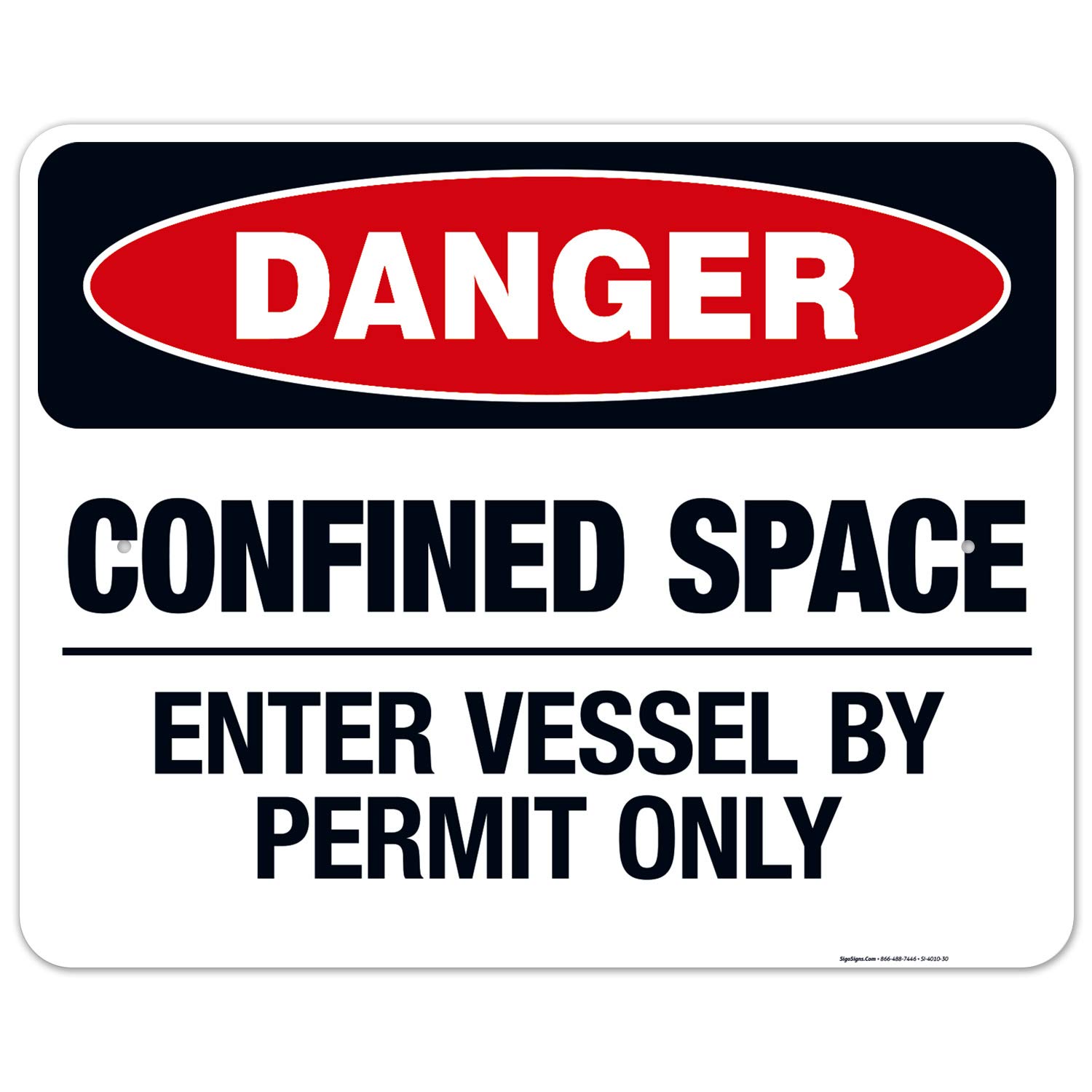 Danger Confined Space Enter Vessel by Permit Only Sign - OSHA Approved 24x30 Inches Rust-Free .063 Aluminum Safety Sign - Fade Resistant for Indoor/Outdoor Use - Made in USA - Perfect for Construction Sites, Industrial Facilities & Hazardous Work Areas