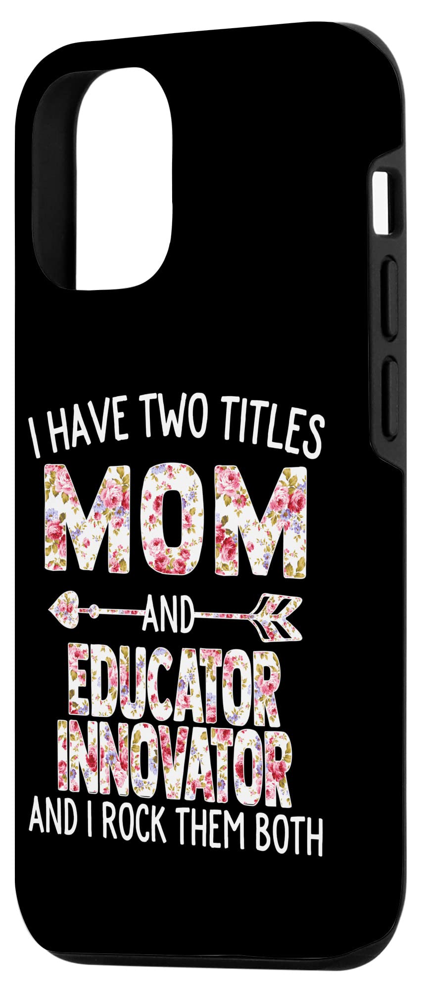 iPhone 12/12 Pro Case - Dual Title Design for Mom & Educator - Innovative Mother's Day Gift - Perfect for Work, School & Everyday Use