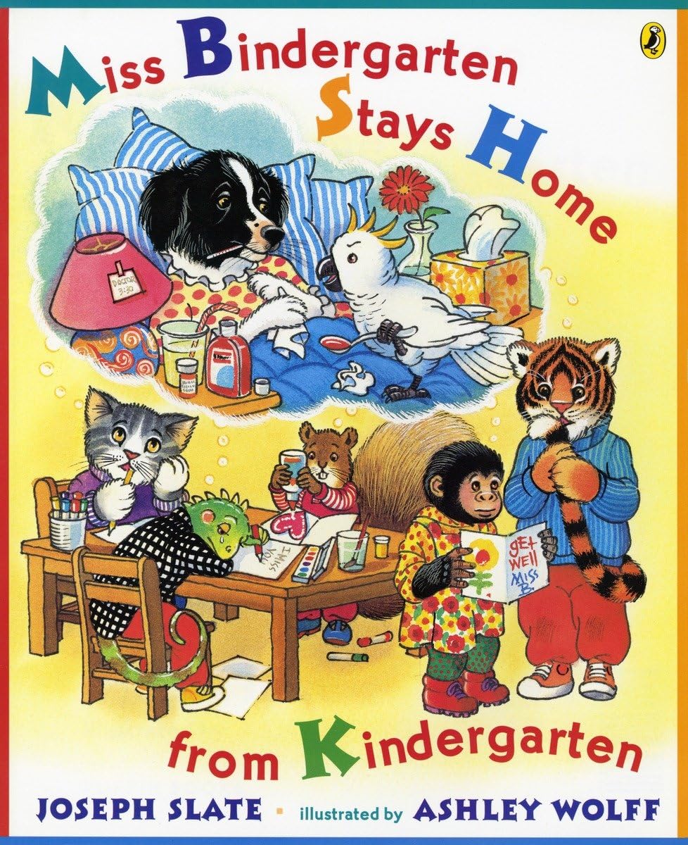Miss Bindergarten Stays Home From Kindergarten - Children's Picture Book About School & Friendship - Perfect for Storytime, Classroom Reading & Homeschooling