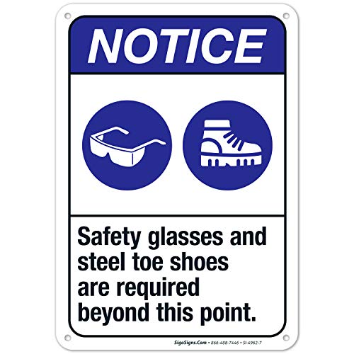 ANSI Safety Sign - 'Safety Glasses & Steel Toe Shoes Required Beyond This Point' - 10x7 Inch Rust-Free Aluminum Sign - Fade Resistant for Indoor/Outdoor Use - Made in USA by Sigo Signs - Perfect for Construction Sites, Factories & Industrial Work Areas