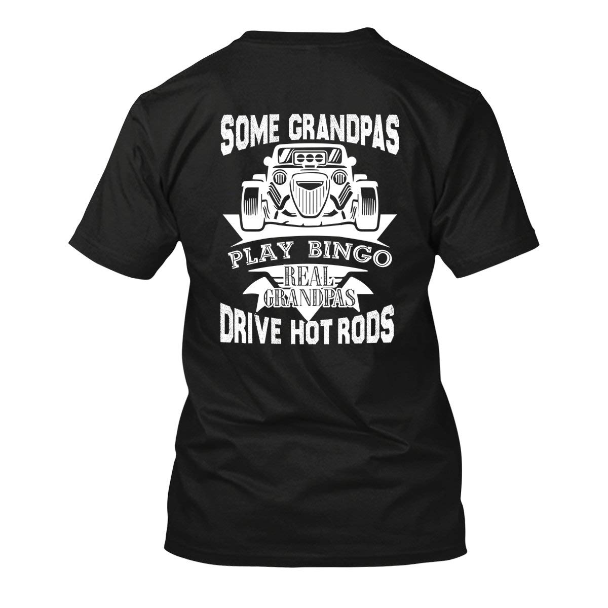 Real Grandpas Drive Hot Rods T-Shirt - Unisex Short Sleeve Cotton Tee for Men & Women - Perfect for Car Enthusiasts, Fathers Day Gifts & Casual Wear