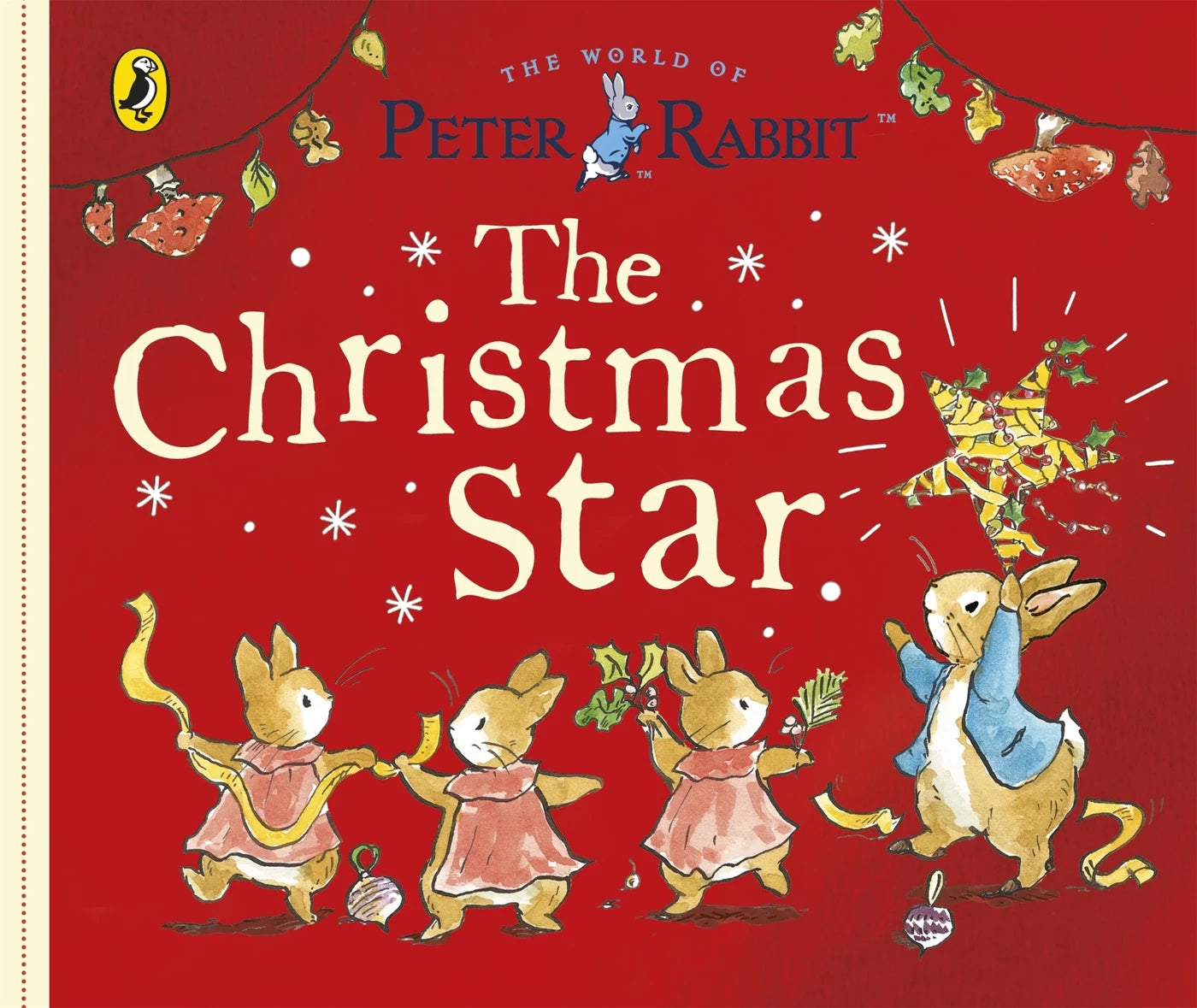 The World of Peter Rabbit: The Christmas Star Book - Classic Holiday Story for Kids, Perfect for Christmas Reading & Gifts