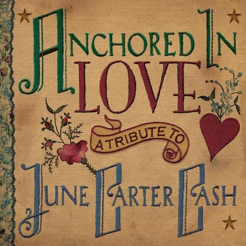 Anchored In Love: A Tribute To June Carter Cash (Various Artists) - Limited Edition Green Vinyl LP | Perfect for Country Music Collectors & Vinyl Enthusiasts