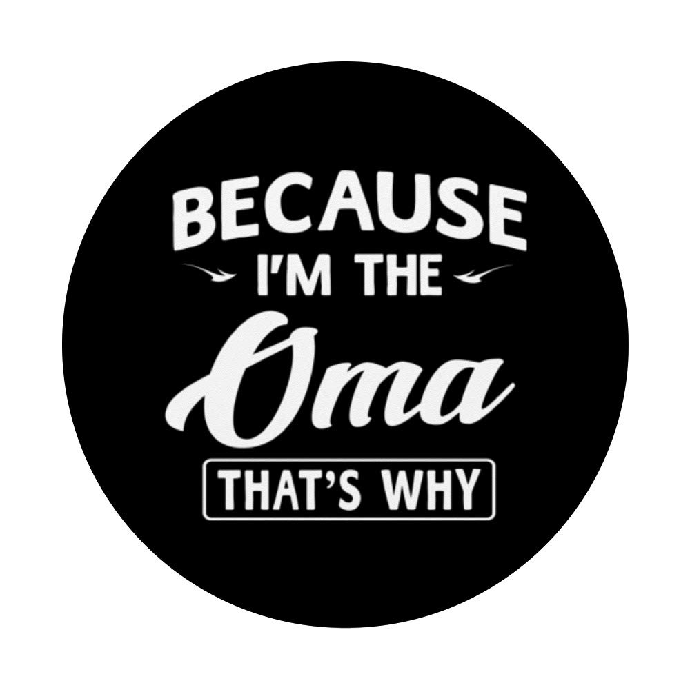 Because I'm The Oma Mother's Day Gifts Pop Socket - Cute Phone Grip Stand for iPhone & Samsung - Perfect Gift for Grandma, Mom, Women - Use for Selfies, Video Calls, Daily Phone Handling