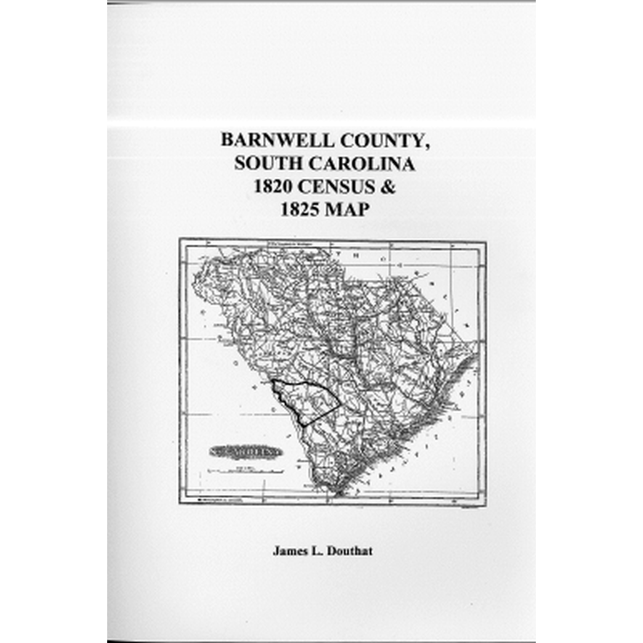 1820 Barnwell District South Carolina Census & 1825 Historical Map - Genealogy Research, Ancestry Records, Family History Documentation
