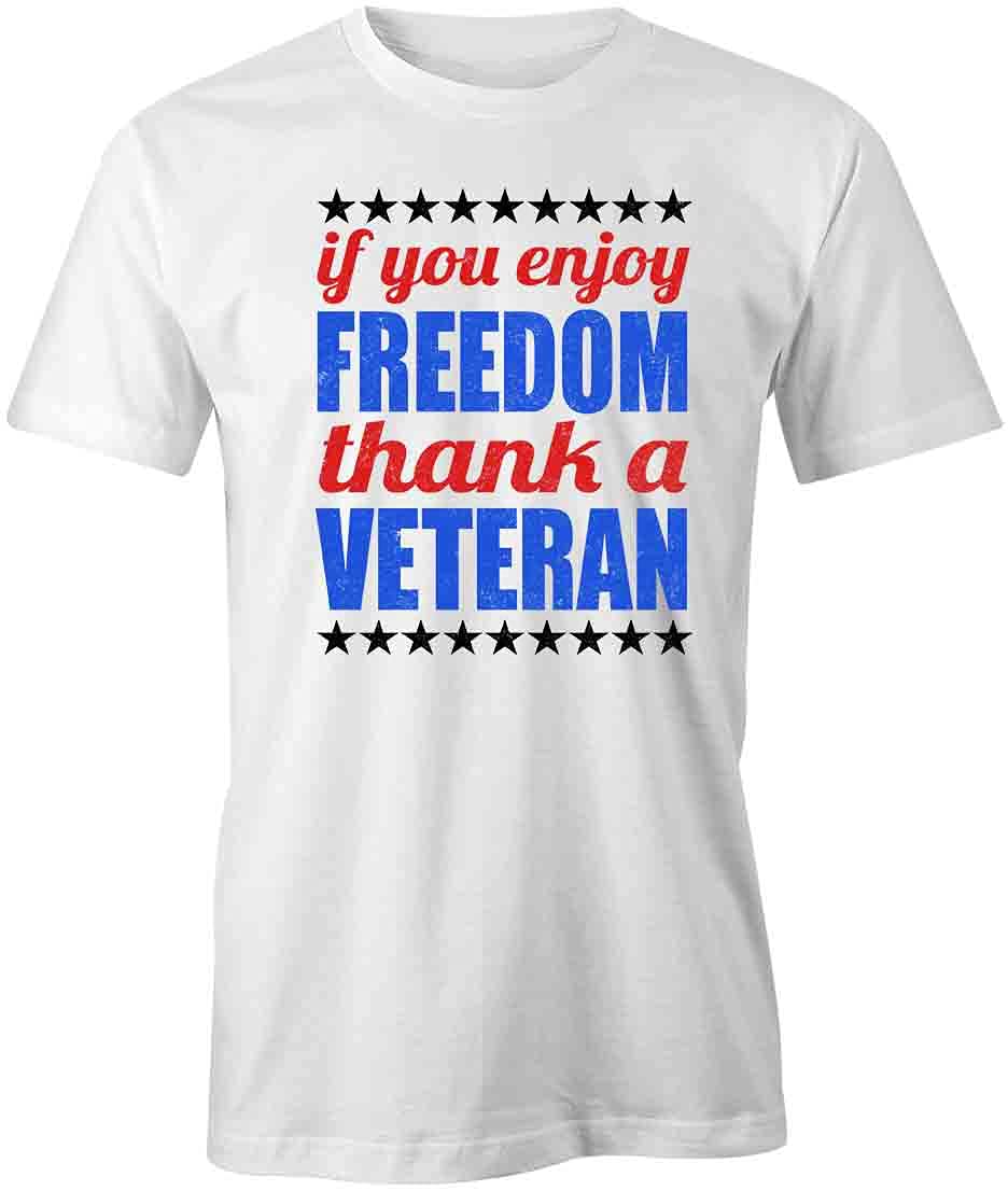 Thank A Veteran T-Shirt - Patriotic Military Apparel | Freedom Graphic Tee for Men & Women | White Printed Cotton Shirt for Memorial Day, Veterans Day & 4th of July Celebrations