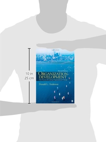 Organization Development: The Process of Leading Organizational Change - Strategies for Business Transformation and Team Growth in Corporate Settings