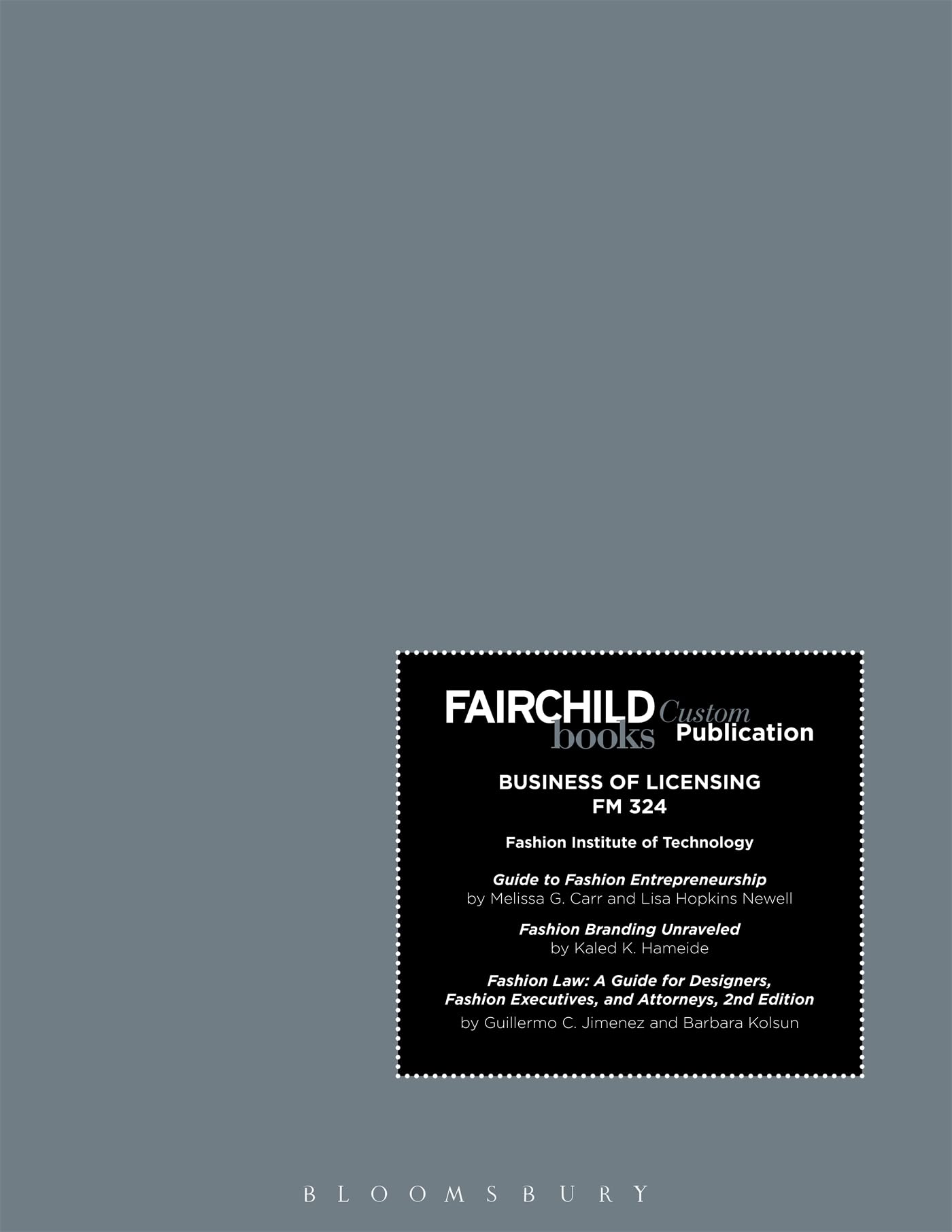 Fairchild Books Custom Publication FIT Business of Licensing FM 324 Textbook - Fashion Institute Licensing Course Material for Students & Educators | Perfect for Classroom Studies & Professional Licensing Training