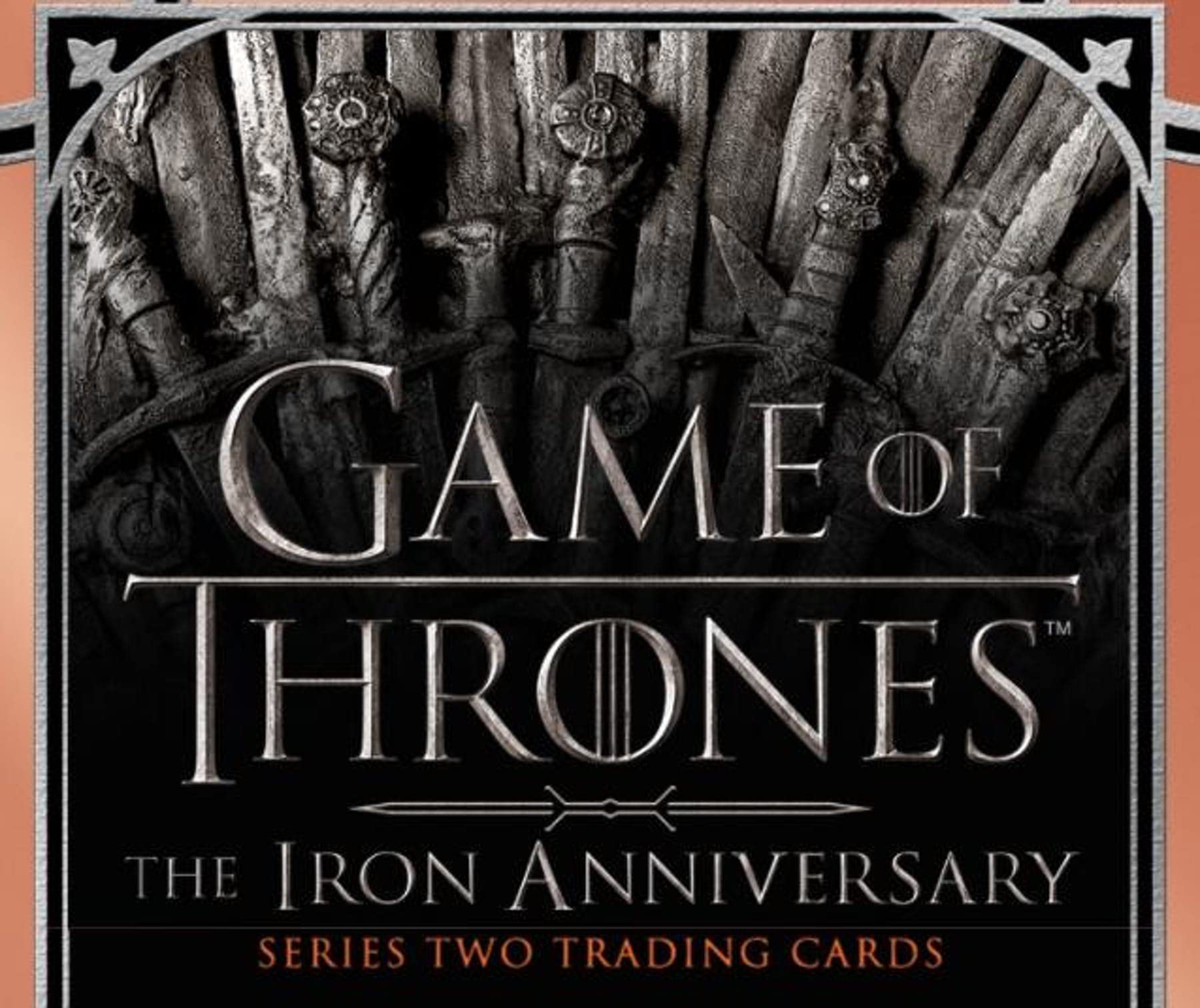 Game of Thrones Iron Anniversary Series 2 Hobby Box - Rittenhouse 2021 Collectible Trading Cards | Perfect for Fans, Collectors & Fantasy Enthusiasts