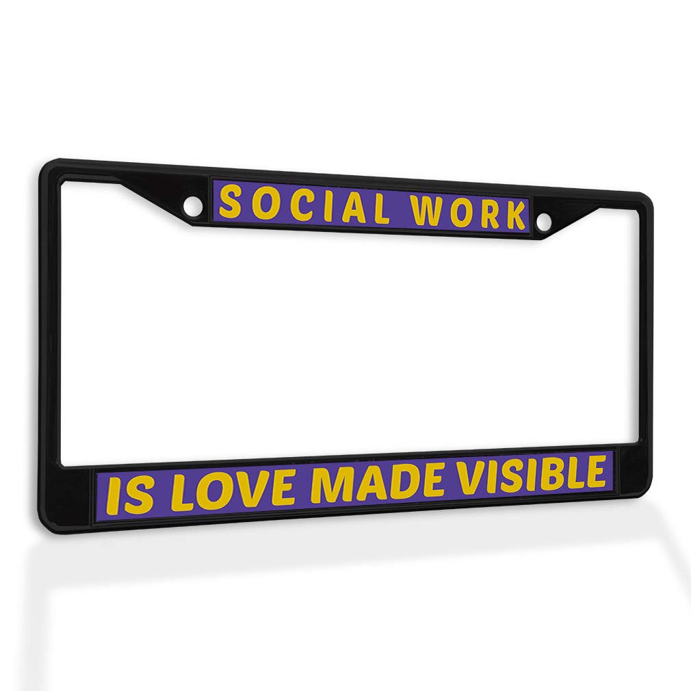 Premium Metal Insert License Plate Frame - 'Social Work is Love Made Visible' - Weatherproof & Durable Car Accessory (Black, 2-Hole Design) - Perfect for Social Workers, Healthcare Professionals & Charity Supporters