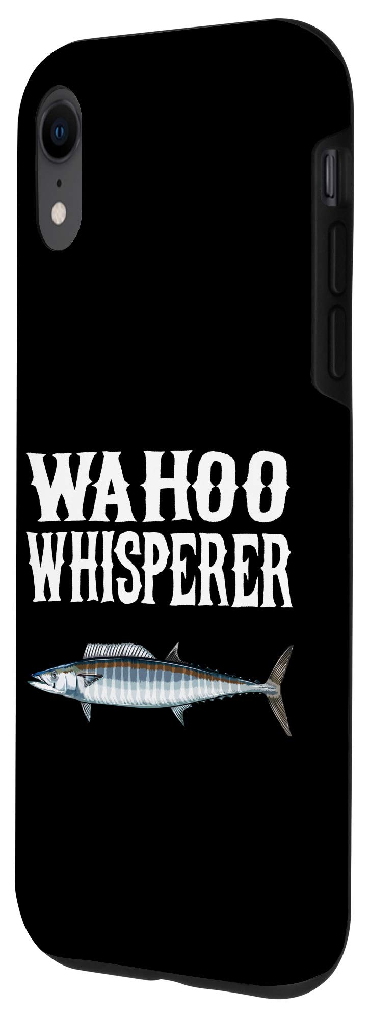 iPhone XR Wahoo Whisperer Funny Fish Lover Case - Durable Protective Cover for Fishing Enthusiasts - Perfect Gift for Anglers & Outdoor Adventures