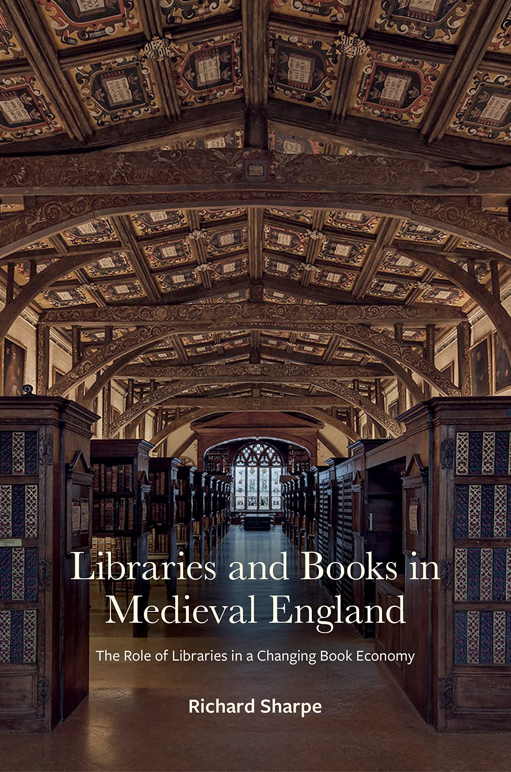 Medieval England Libraries & Books: The Role of Libraries in a Changing Book Economy (2018-19 Lyell Lectures) | Historical Research & Academic Study Resource