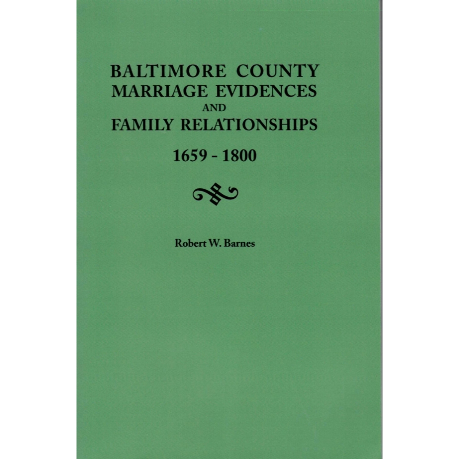 Baltimore County Maryland Marriage Records & Family History 1659-1800 - Genealogy Research & Ancestry Documentation for Historical Family Trees
