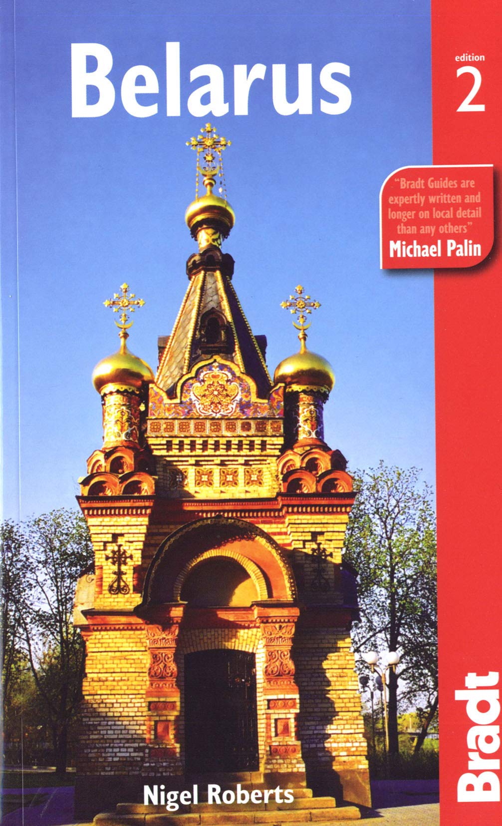 Belarus: The Bradt Travel Guide - Ultimate Guidebook for Exploring Belarus | Perfect for Solo Travelers, Backpackers & Adventure Seekers