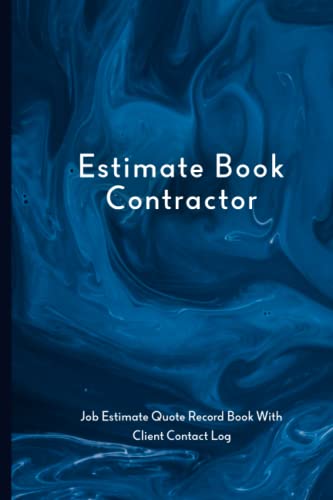 Contractor Estimate Book for Small Business - Professional Job Costing & Billing Organizer - Perfect for Construction, Remodeling & Home Repair Projects