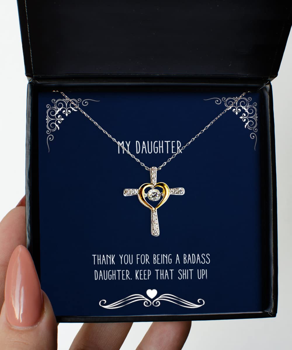Badass Daughter Necklace Gift - Inspirational Cross Dancing Pendant for Christmas, Birthday & Special Occasions - Perfect for Strong, Independent Women & Daughters - Jewelry for Everyday Wear, Parties & Meaningful Moments