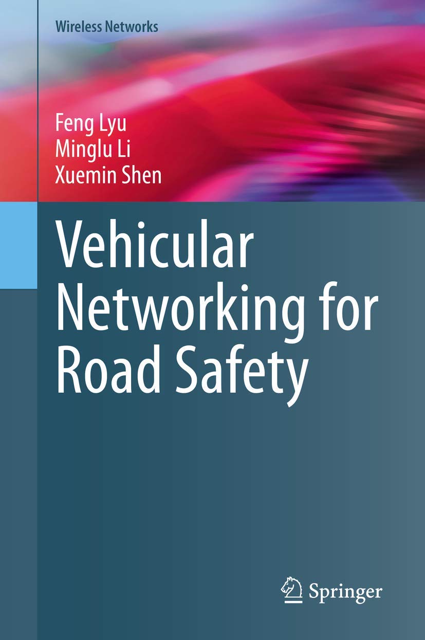 Vehicular Networking for Road Safety - Wireless Networks Technology for Smart Cars & Autonomous Vehicles | Improve Traffic Management & Collision Avoidance