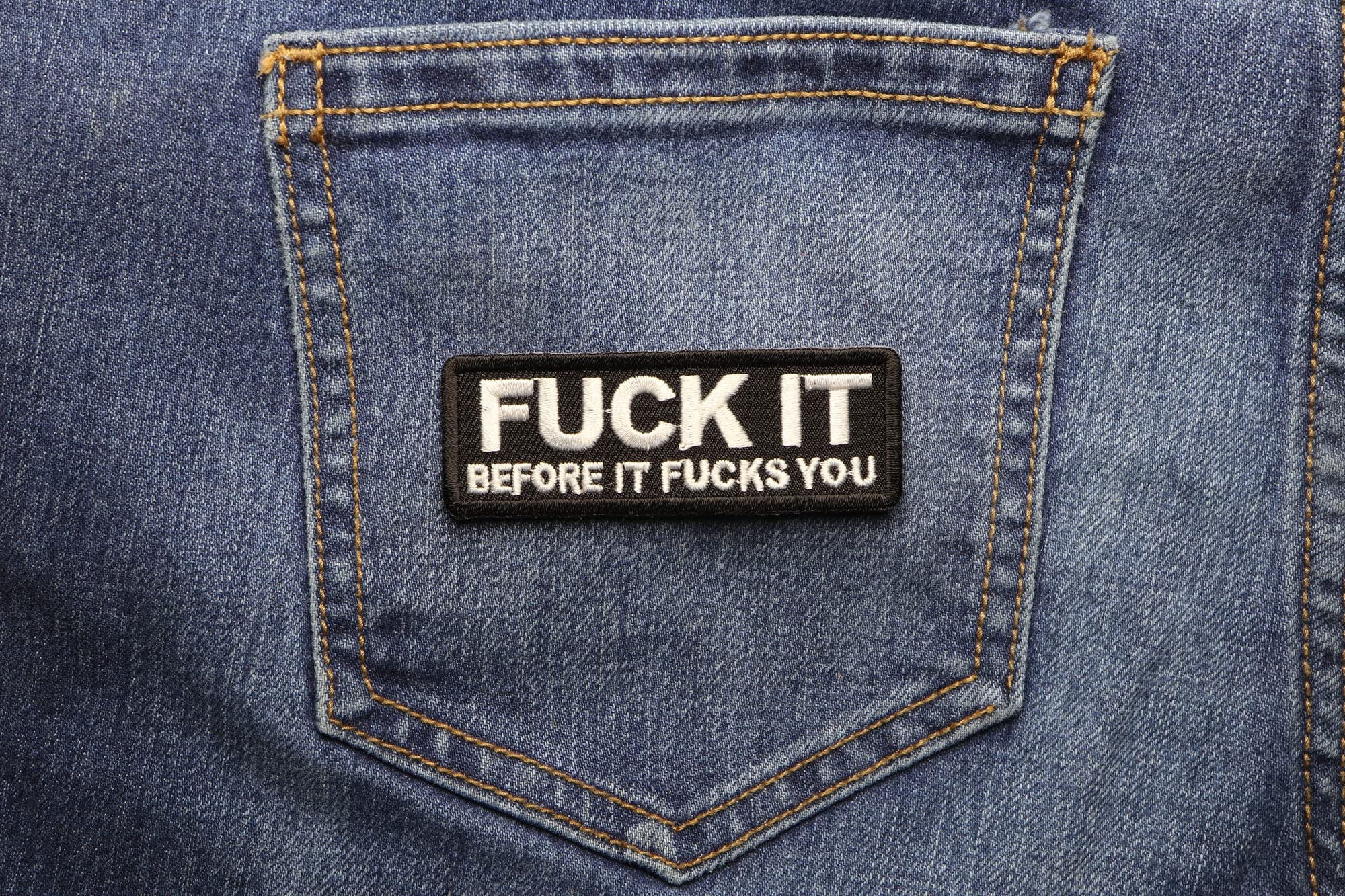 Fuck It Before It Fucks You Iron On Patch - Funny Sarcastic Sew On Badge for Jackets, Hats & Backpacks - Rebellious Humor for Adults - Perfect for Denim, Biker Vests & DIY Projects