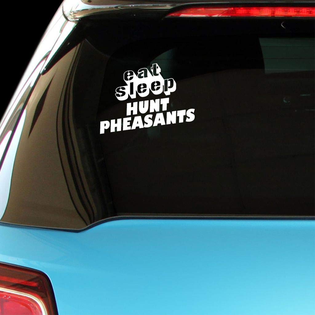 EAT Sleep Hunt Pheasants Vinyl Decal Sticker for Car, Laptop, Wall | Hunting Enthusiast Gift, Man Cave Decor, Truck & Office Accessory