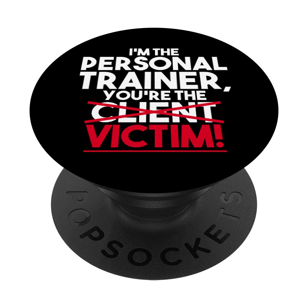 Funny Victim Personal Trainer Fitness Workout Coach PopSockets PopGrip - Swappable Phone & Tablet Stand with Grip - Perfect for Gym, Office & Travel Accessories