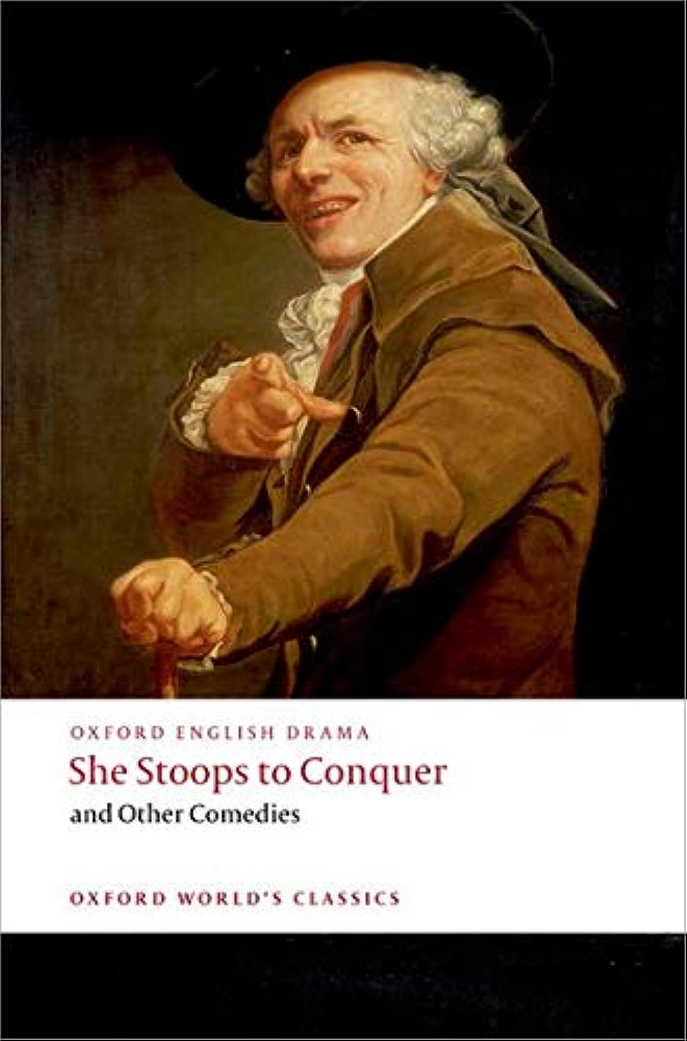 She Stoops to Conquer and Other Comedies - Oxford World's Classics Edition | Classic English Literature Books for Students & Theater Lovers | Perfect for Literature Classes & Book Club Discussions