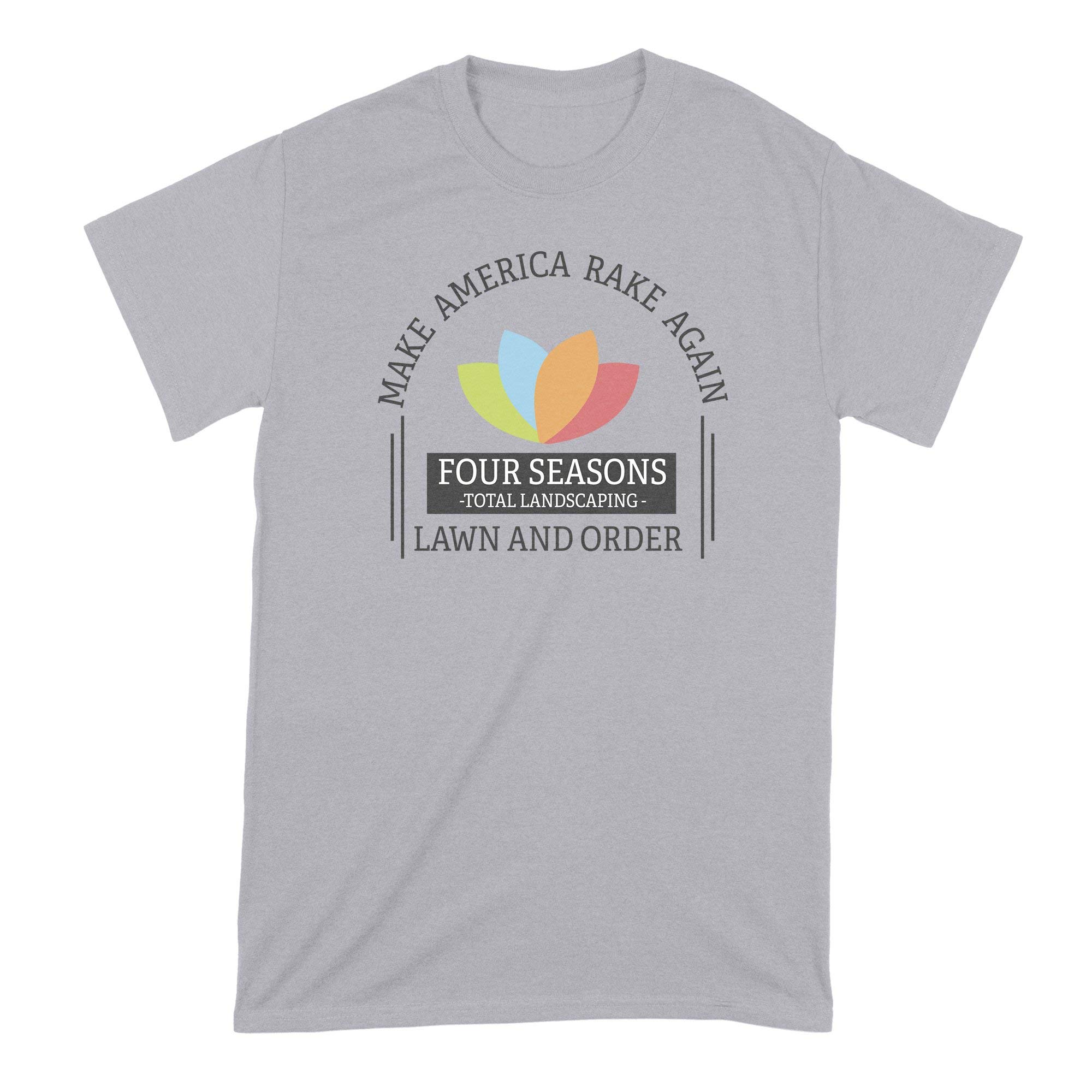 Four Seasons Total Landscaping T-Shirt - Make America Rake Again Funny Political Tee - Unisex Cotton Graphic Tee for Gardening, Landscaping & Outdoor Activities