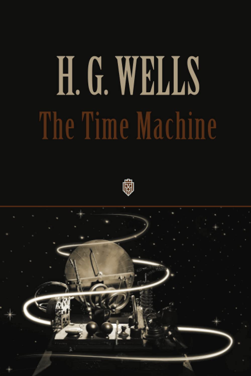 The Time Machine - Classic Sci-Fi Novel by H.G. Wells | Perfect for Book Clubs & Sci-Fi Enthusiasts | Great Gift for Readers & Collectors