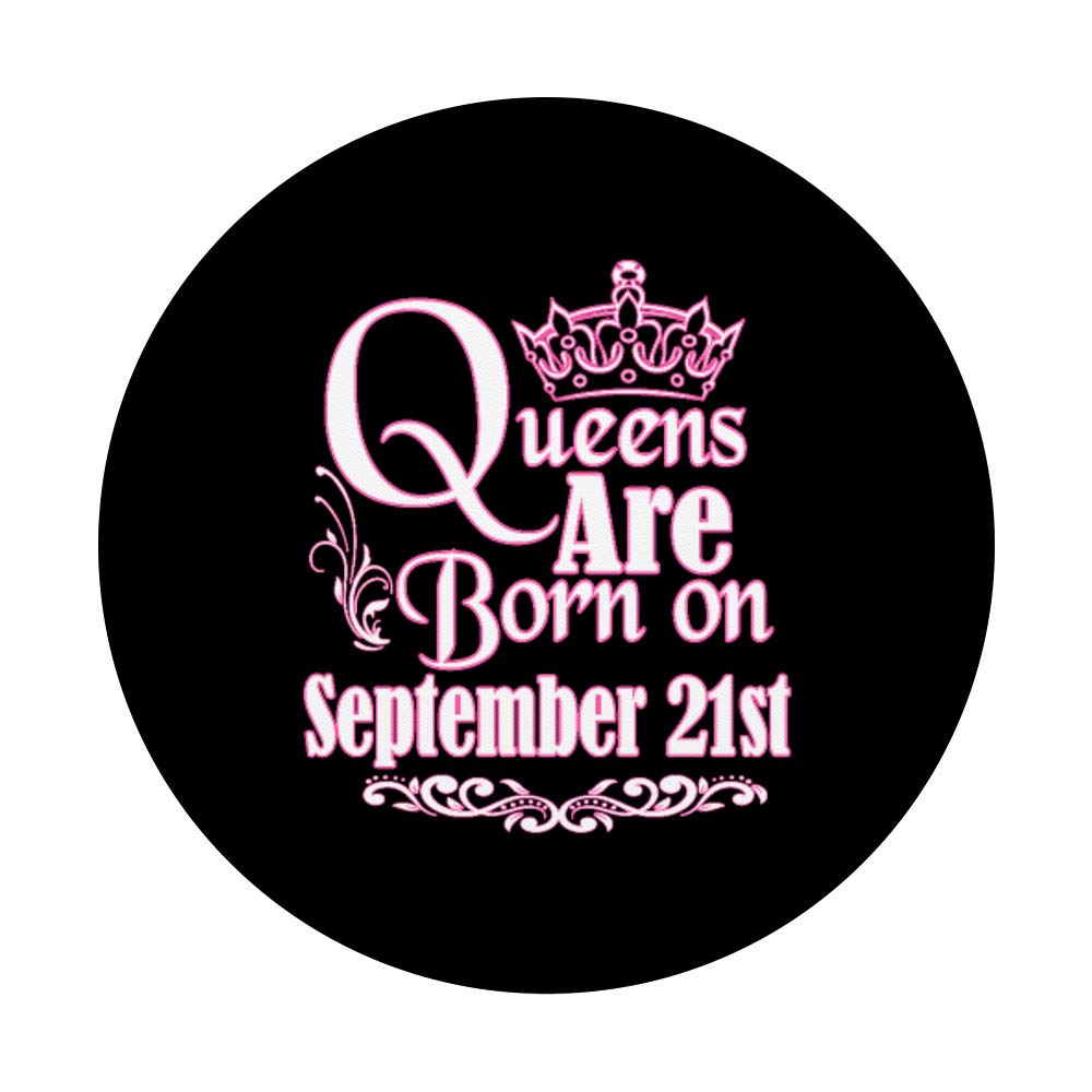 September 21st Birthday Gift for Virgo Libra Women - Queens Are Born PopSockets Grip and Stand for Phones and Tablets - Perfect for Home, Office, and Travel Use