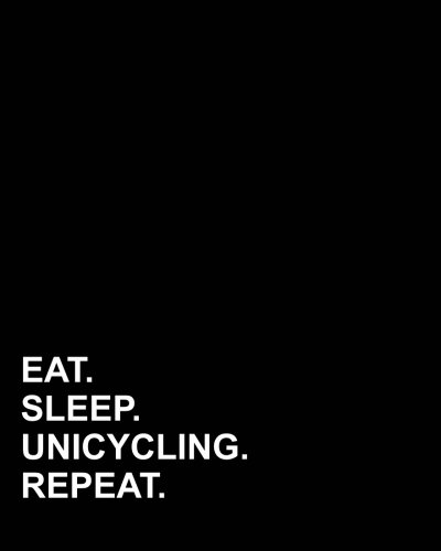 Eat Sleep Unicycling Repeat Guitar Tab Notebook - 6 String Blank TAB Paper with Music Staff - Manuscript Paper for Guitarists | Perfect for Songwriting, Music Lessons & Practice Sessions