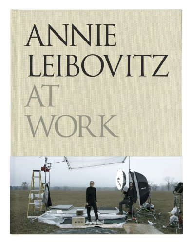Annie Leibovitz at Work: Photography Book - Behind the Scenes with Celebrity Portraits | Perfect for Aspiring Photographers & Art Collectors