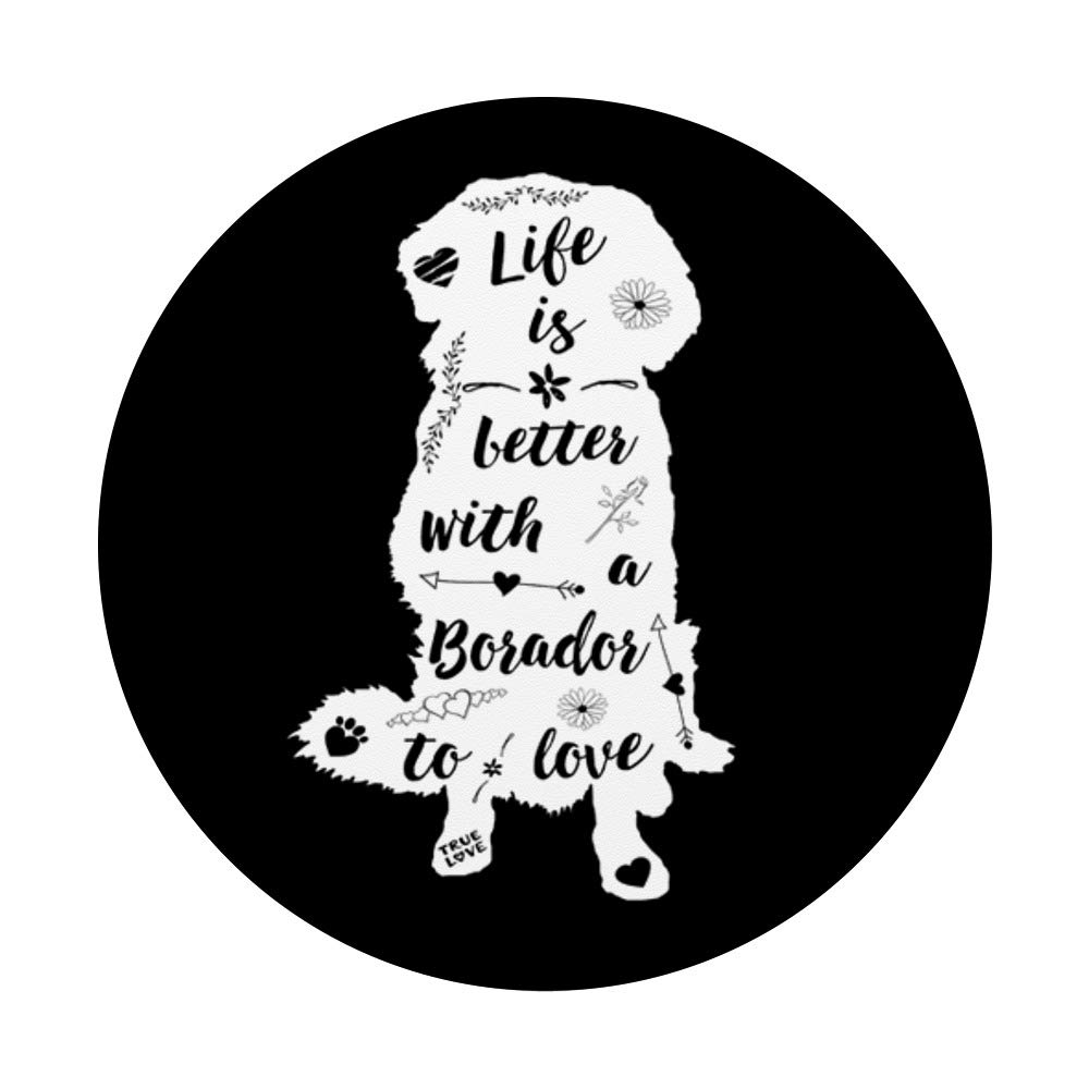 Borador Dog Gifts - Life Is Better With A Borador - Perfect for Dog Lovers & Pet Owners