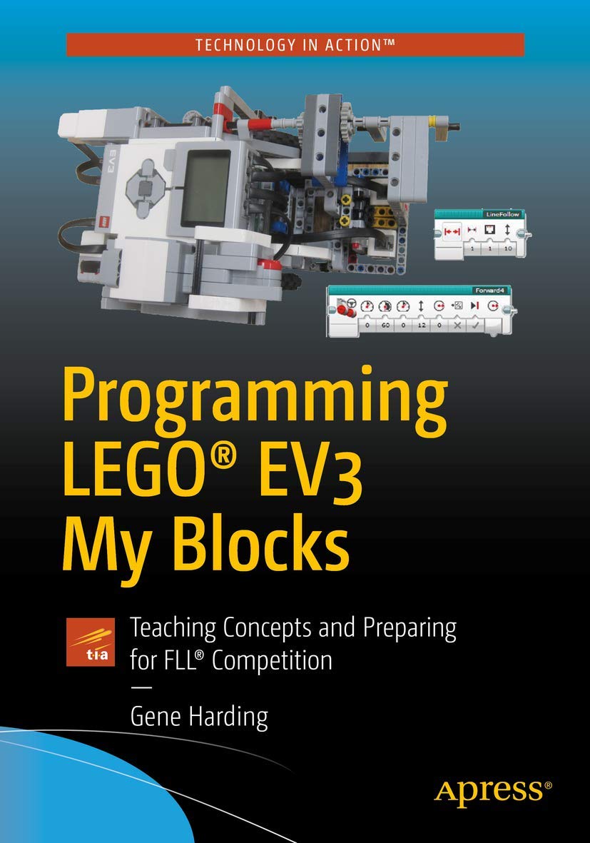 Programming LEGO® EV3 My Blocks: Learn Coding Concepts & Prepare for FLL® Robotics Competition (STEM Education, Classroom & Home Learning)