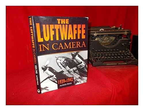 Luftwaffe in Camera 1939-1942 - Rare WWII German Air Force Photographs | Historical Military Book for Aviation Enthusiasts & History Buffs - Perfect for Research, Collectors, and WWII Memorabilia Displays