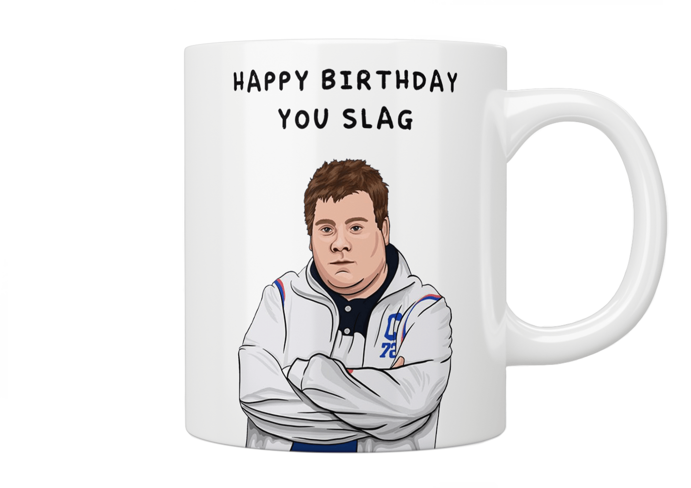 Gavin and Stacey Happy Birthday You Slag Smithy Mug - Funny British TV Show Themed Coffee Cup - Perfect Gift for Fans of the Show, Office Humor, and Birthday Celebrations