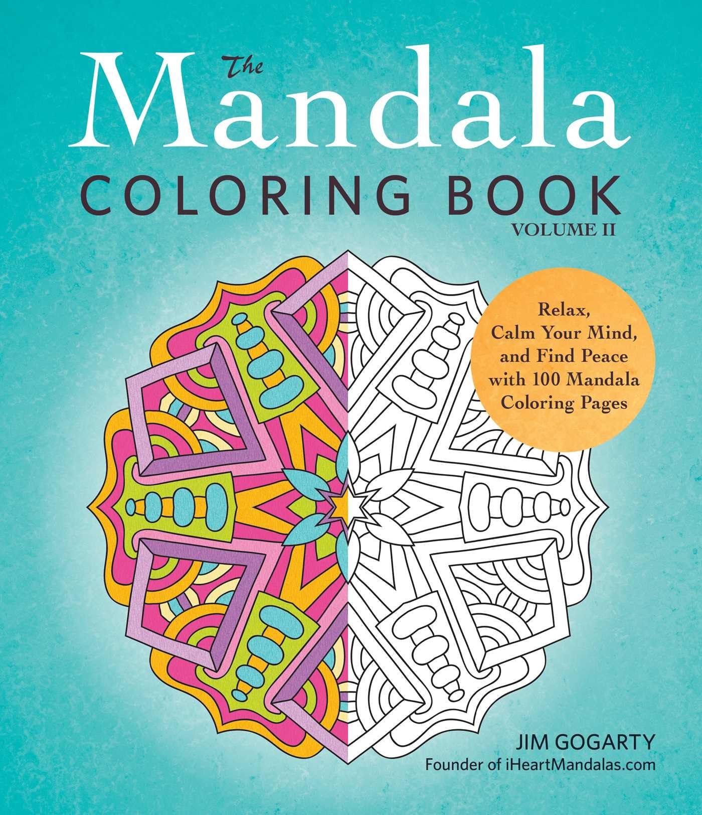 Mandala Coloring Book for Adults & Teens - Volume 2 with 100 Beautiful Designs for Stress Relief, Mindfulness & Creativity | Perfect for Meditation, Art Therapy & Relaxation