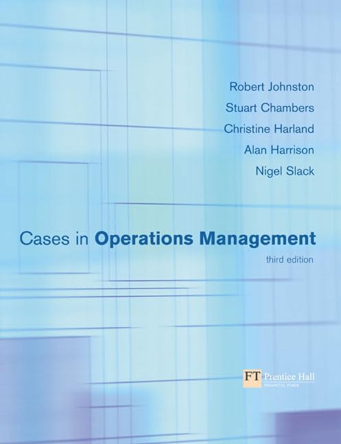 Operations Management Case Studies - Real-World Business Scenarios & Problem-Solving Strategies for Supply Chain, Logistics, and Process Improvement