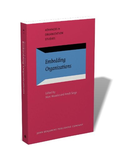 Embedding Organizations: Advances in Organization Studies for Strategic Management and Team Collaboration