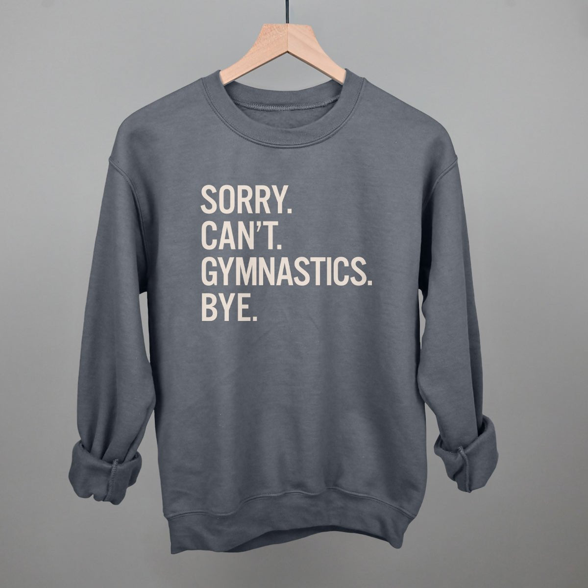 Funny Gymnastics Saying T-Shirt - Sorry Can't Gymnastics Bye - Gym Humor Apparel for Athletes & Coaches - Perfect for Workouts, Competitions & Gymnast Gifts