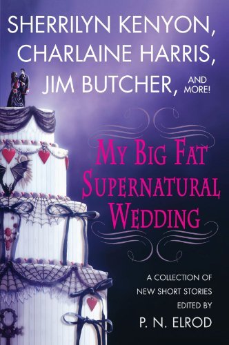 My Big Fat Supernatural Wedding - First Edition Novel | Paranormal Romance Book for Adults | Perfect for Book Clubs & Fantasy Readers