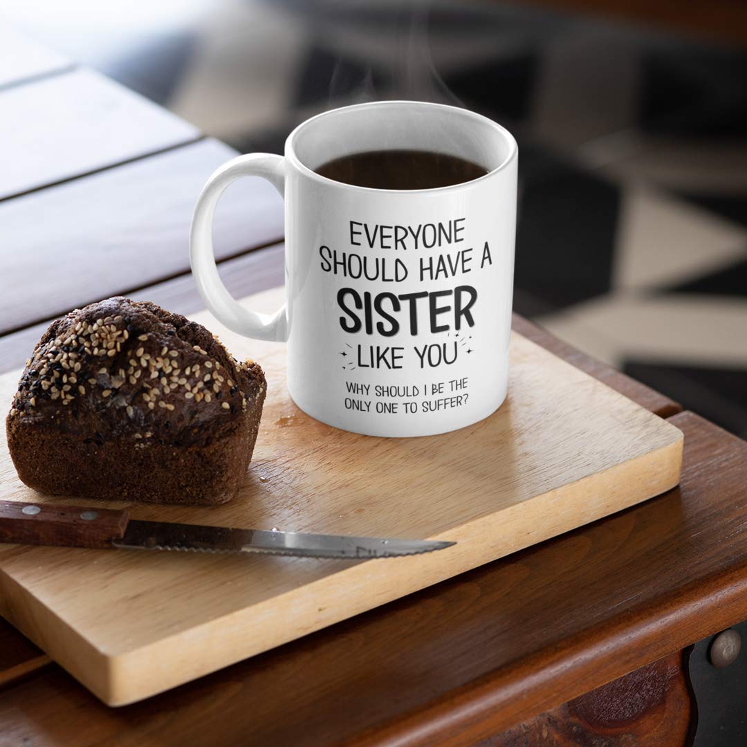 Funny Sister Mug - 11/15oz White Ceramic Coffee Cup for Women | Gift for Sister