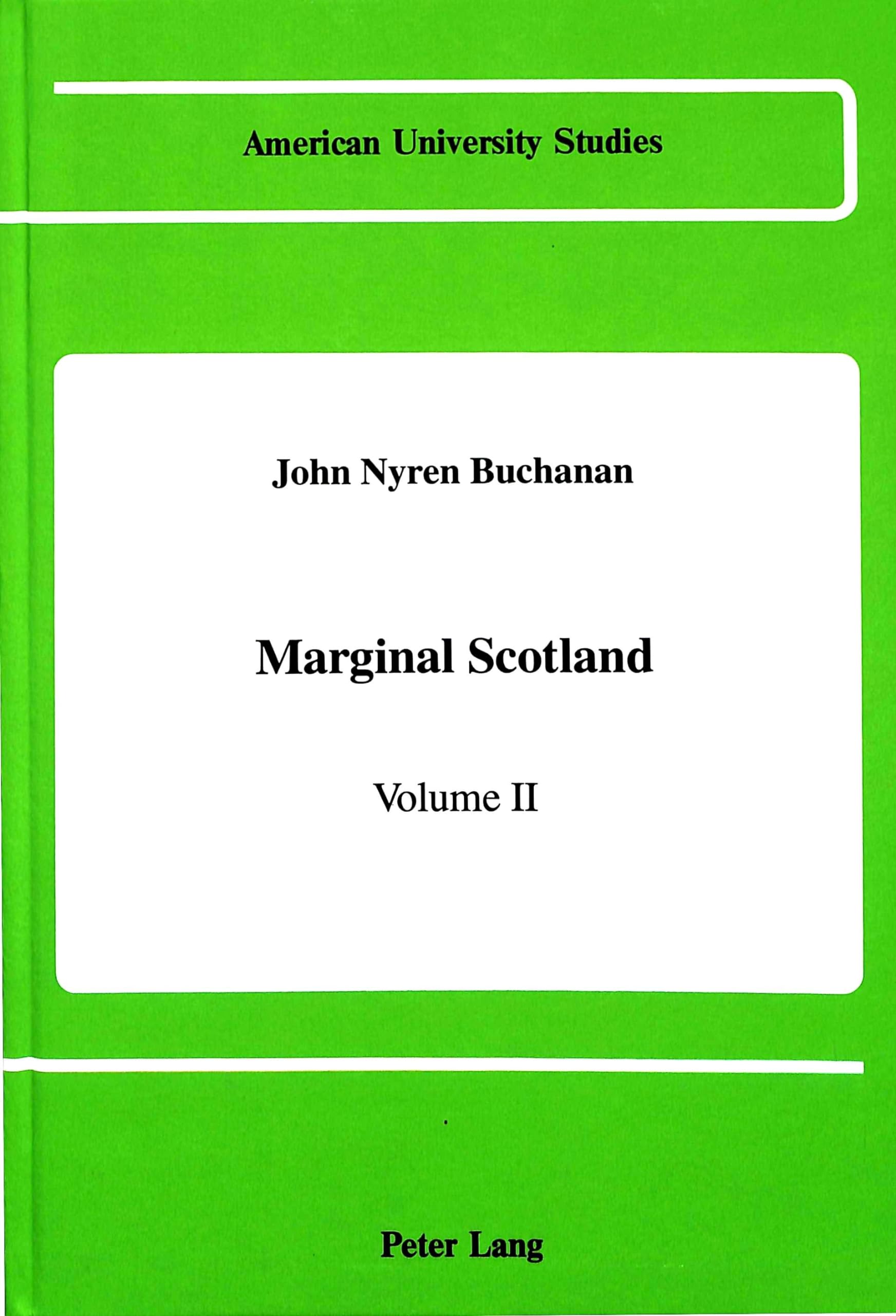 Marginal Scotland: American University Studies - Academic Research Book on Scottish History & Culture for Students & Scholars | Perfect for University Courses & Historical Research