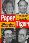 Paper Tigers: The Latest Newspaper Tycoon Business Strategy Book - Perfect for Entrepreneurs & Media Industry Professionals