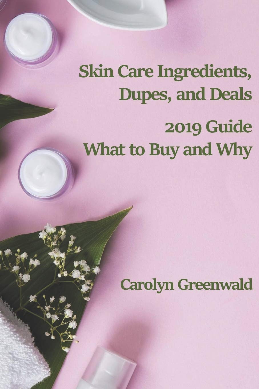 Best Skin Care Ingredients, Dupes & Deals 2019 - What to Buy & Why | Skincare Routine & Beauty Essentials