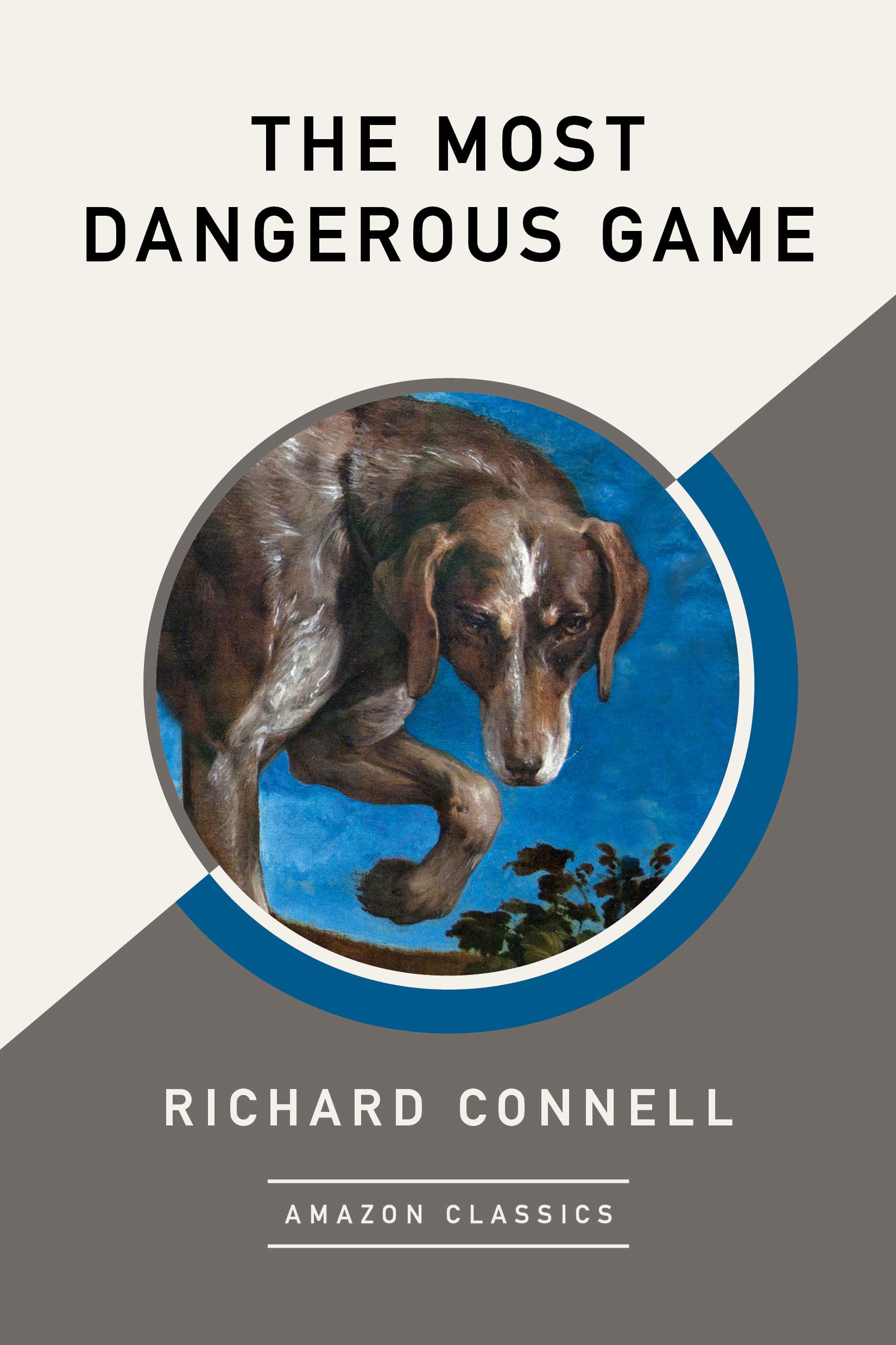 The Most Dangerous Game (AmazonClassics Edition) - Thrilling Adventure Novel for Book Clubs & Classroom Discussions