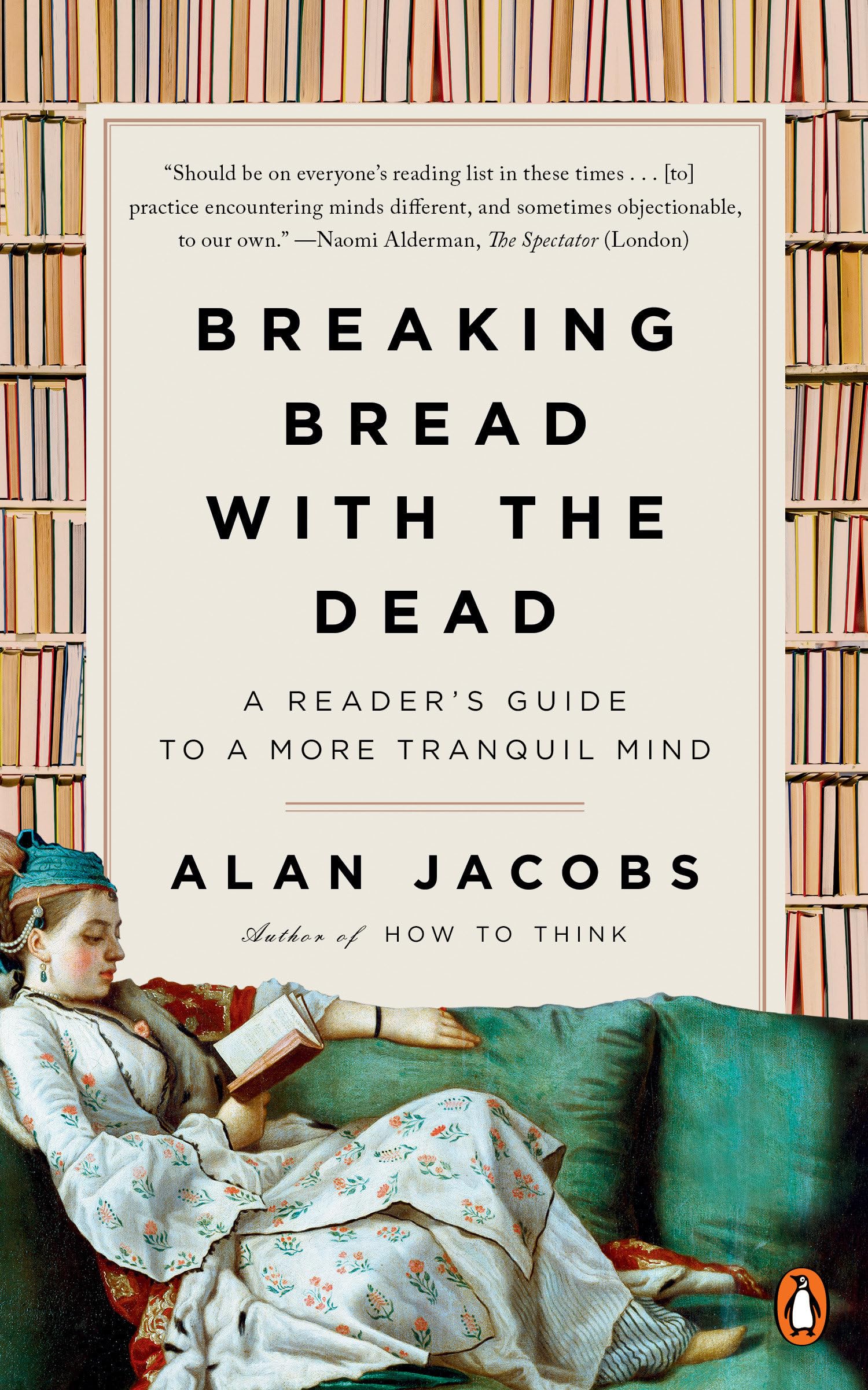 Breaking Bread with the Dead: A Guide to Finding Peace Through Classic Literature | Mindful Reading for Stress Relief & Personal Growth