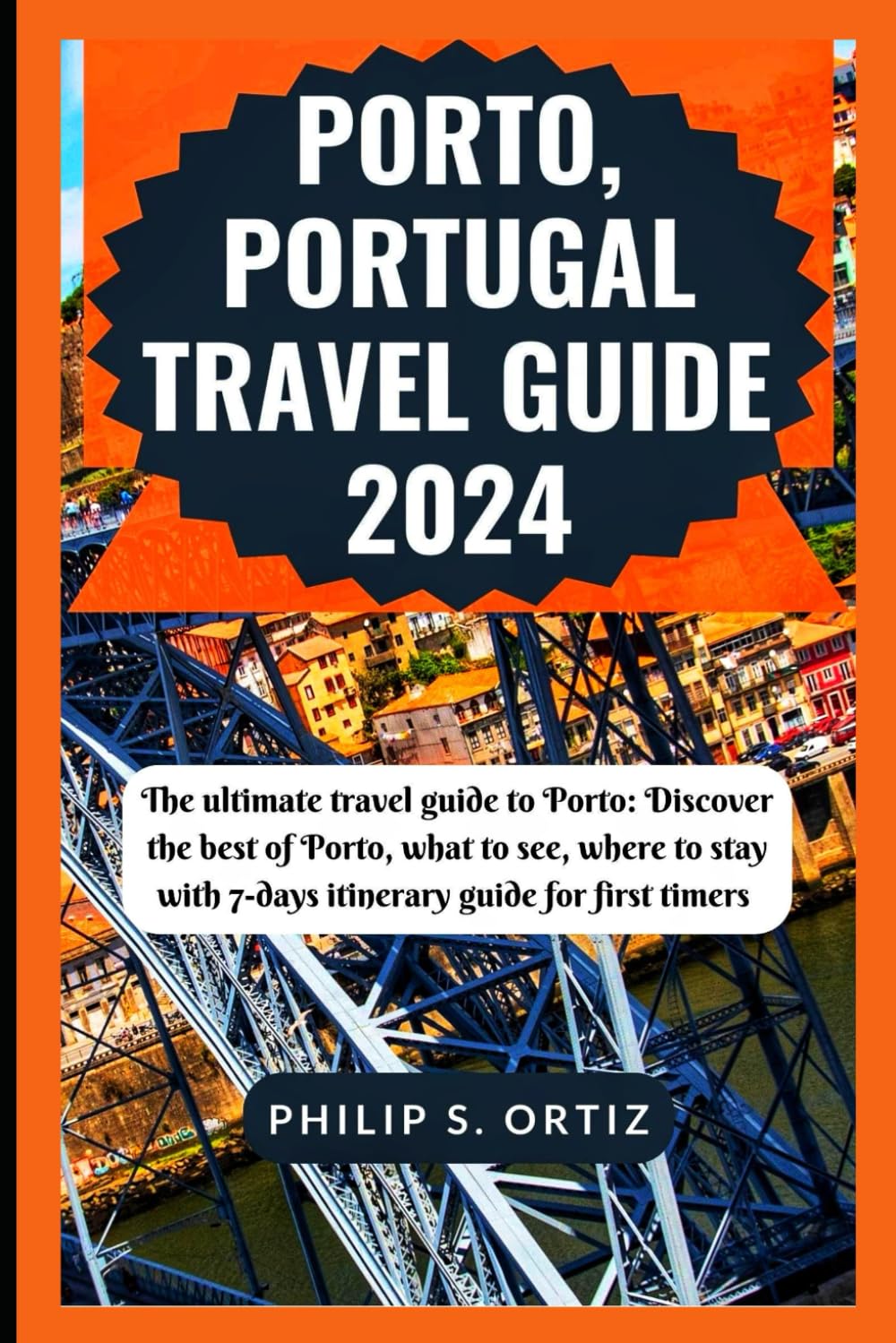 Porto Portugal Travel Guide 2024: Best Attractions, Hotels & 7-Day Itinerary for First-Time Visitors | Explore Historic Sites, Local Cuisine & Scenic Views | Perfect for Vacation Planning & City Exploration