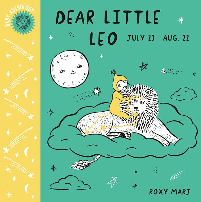 Baby Astrology Book: Dear Little Leo - Personalized Zodiac Gift for Leo Babies & New Parents | Perfect for Birthdays, Showers & Nursery Decor